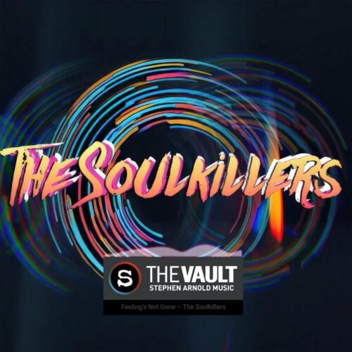 The Soulkillers – Feeling’s Not Gone