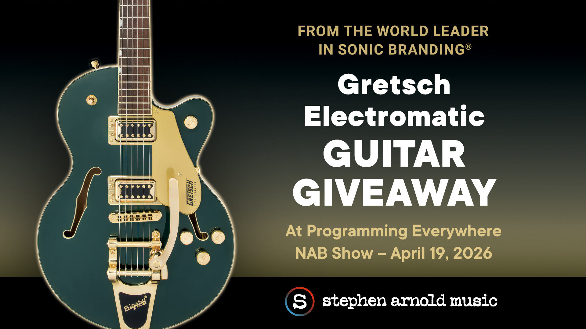 A Cadillac Green Gretsch Electromatic guitar with gold hardware, advertising a giveaway at the Programming Everywhere NAB Show on April 19, 2026, by Stephen Arnold Music.